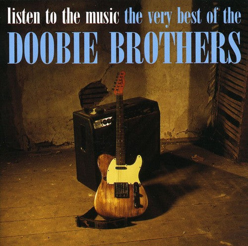 Listen to the Music: Very Best of the Doobie Bros (CD) - The Doobie Brothers
