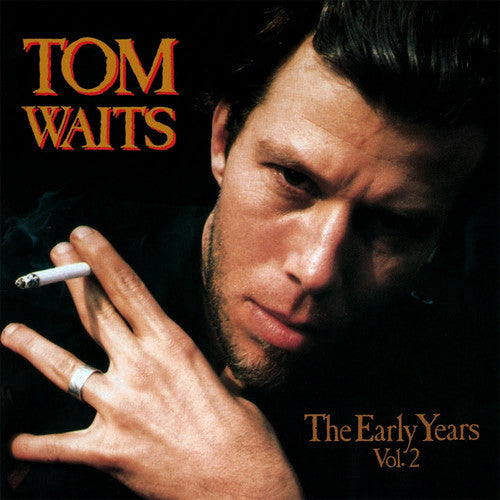 The Early Years, Vol. 2 (Vinyl) - Tom Waits - Vimarsana News