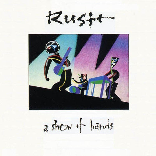 A Show Of Hands (Vinyl) - Rush
