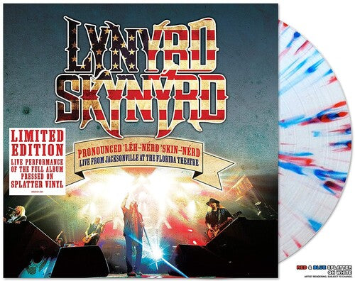 Pronounced Leh-nerd Skin-nerd - Live From Jacksonville At The Florida Theatre (Vinyl) - Lynyrd Skynyrd
