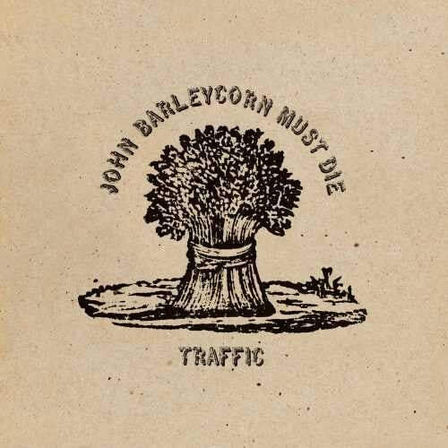 John Barleycorn Must Die  [Remastered / 180gm Standalone] (Vinyl) - Traffic