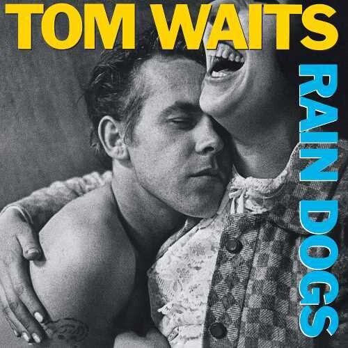Rain Dogs (Vinyl) - Tom Waits