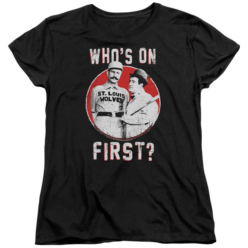 Women's cut of the black Abbott & Costello t-shirt, showing the same 'WHO'S ON FIRST?' graphic with the red circle photo in white text.