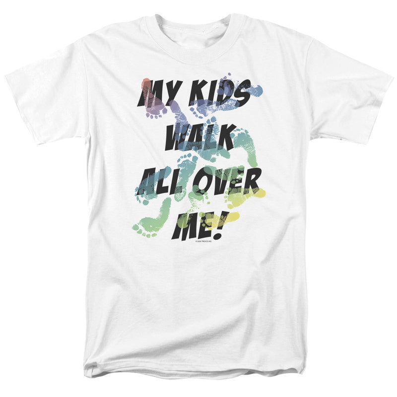 White short-sleeved t-shirt with multicolored footprints and the text 'MY KIDS WALK ALL OVER ME!' in black across them.