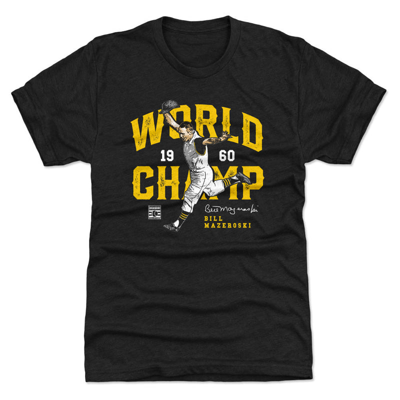 Black t-shirt featuring Bill Mazeroski raising his cap in celebration, with the text 'WORLD CHAMP' in gold above him and '1960' between the words.