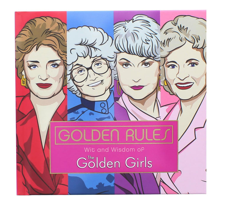 Golden Rules: Wit and Wisdom of The Golden Girls Hardcover Book