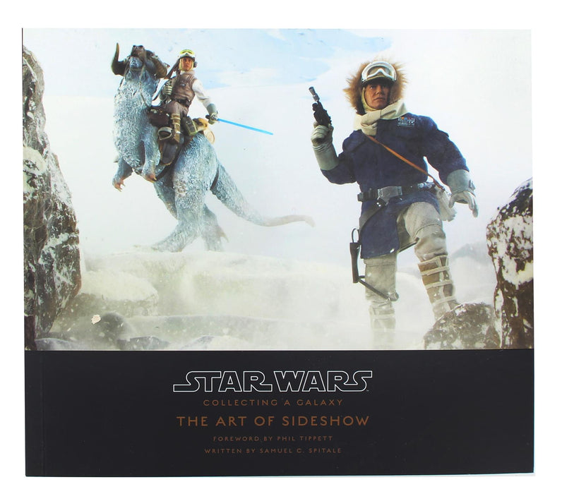 Star Wars - Collecting a Galaxy | The Art of Sideshow Collectibles Book
