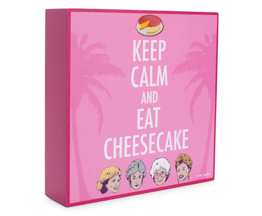The Golden Girls Keep Calm And Eat Cheesecake 6 x 6 Inch Wood Box Sign