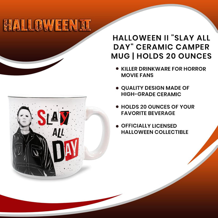 Halloween II - "Slay All Day" Ceramic Camper Mug | Holds 20 Ounces