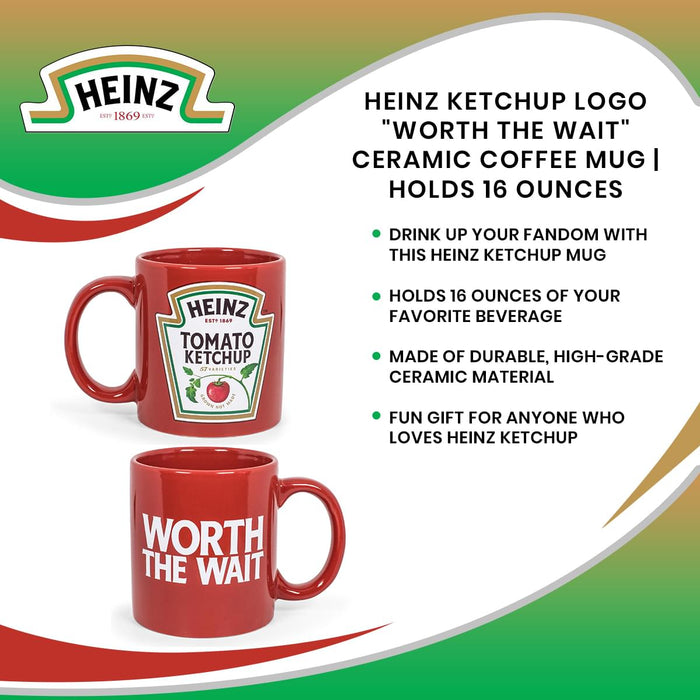 Heinz Ketchup - Logo "Worth the Wait" Ceramic Coffee Mug | Holds 16 Ounces