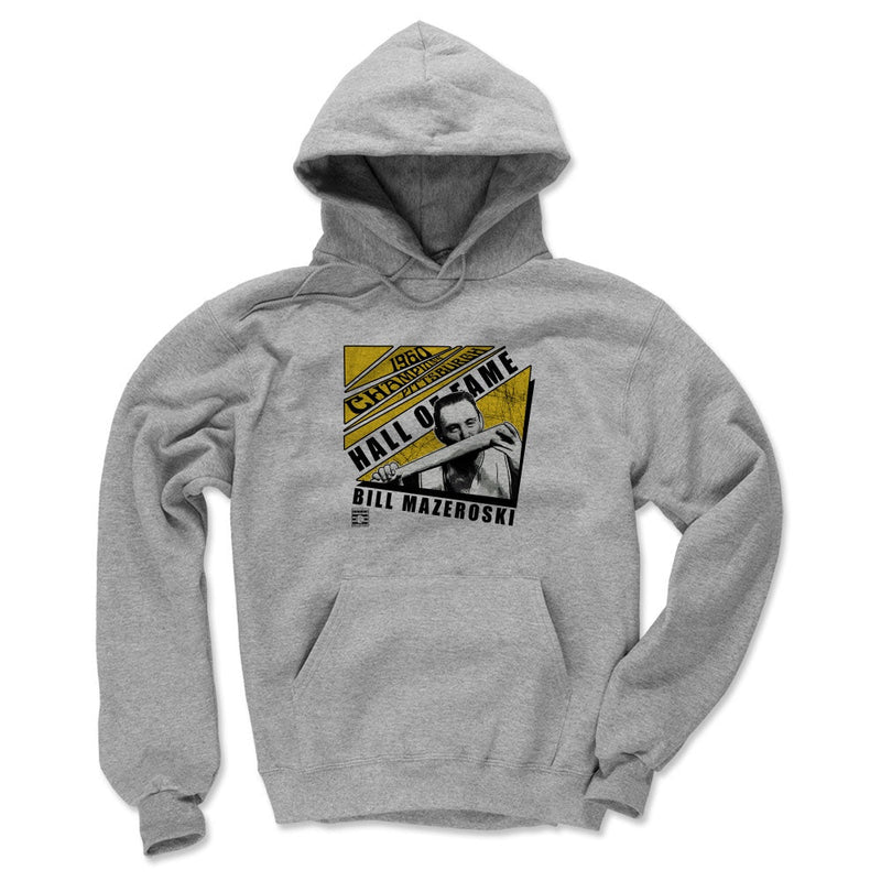 Heather gray hoodie with a photo of Bill Mazeroski holding a bat with the text 'HALL OF FAME' in black above 'BILL MAZEROSKI' in black on the chest.