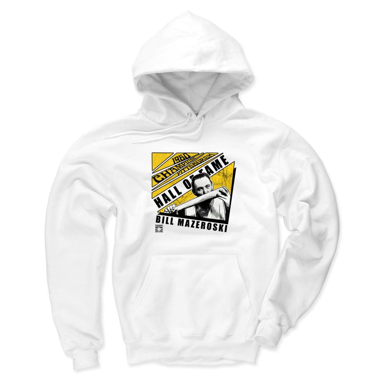 White hoodie with a photo of Bill Mazeroski holding a bat with the text 'HALL OF FAME' in black above 'BILL MAZEROSKI' in black on the chest.