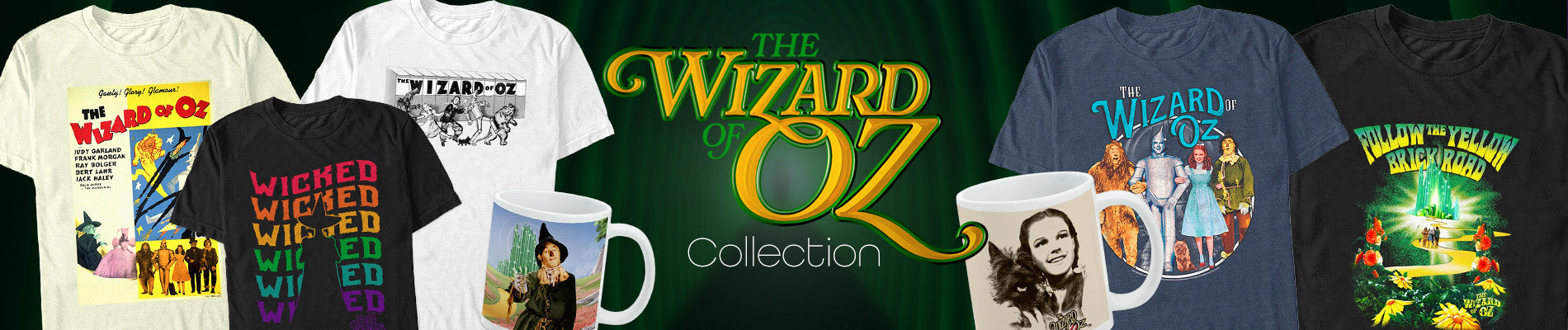A promotional banner for 'The Wizard of Oz Collection' showing multiple t-shirts, mugs, and a t-shirt graphic in various colors and designs, set against a dark green background with gold lettering.