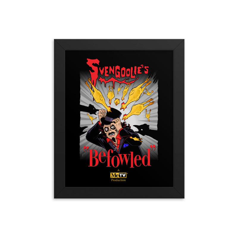 Black-framed art print of cartoon Svengoolie surrounded by flying yellow chickens, with the text 'Svengoolie's Befowled' in red and a MeTV logo below.