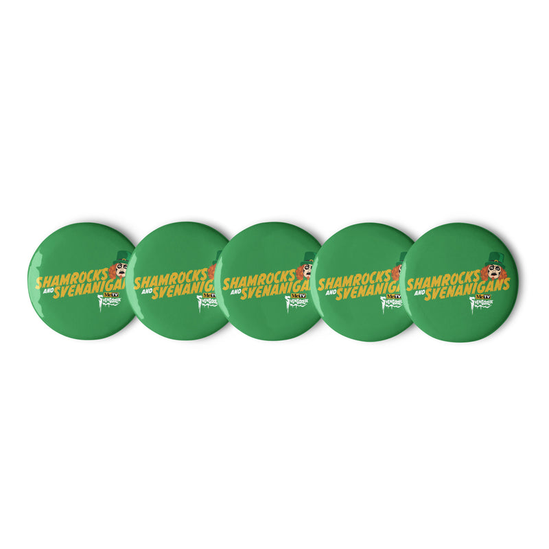 Set of five green round buttons featuring a Svengoolie face in a green top hat with the text 'SHAMROCKS AND SVENANIGANS' in yellow.