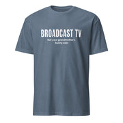 Heather slate blue short-sleeved t-shirt featuring the text 'BROADCAST TV' in large white capitals with 'Not your grandmother's bunny ears' in white below it.