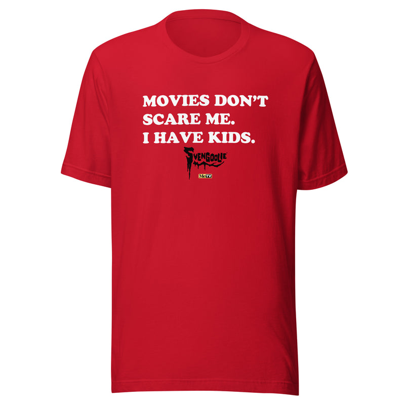 Red t-shirt with white text reading 'MOVIES DON'T SCARE ME. I HAVE KIDS.' and a black Svengoolie logo with a MeTV logo below.