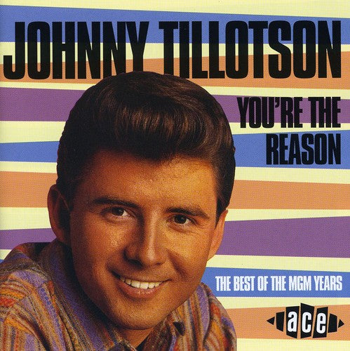 You're the Reason: Best of MGM Years (CD) - Johnny Tillotson