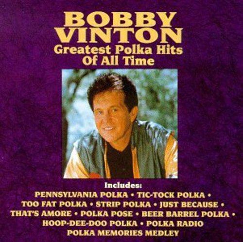 Greatest Polka Hits of All Time (CD) - Bobby Vinton