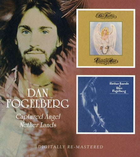 Captured Angel / Nether Lands (CD) - Dan Fogelberg