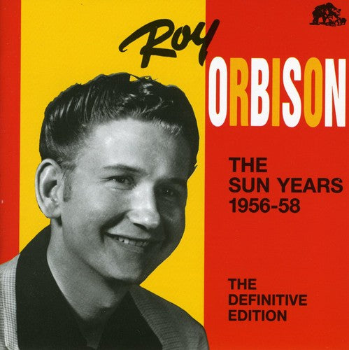 Sun Years 1956-58: Definitive Edition (CD) - Roy Orbison
