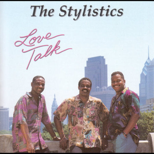 Love Talk (CD) - The Stylistics
