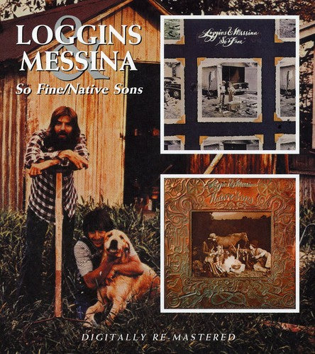 So Fine / Native Sons (CD) - Loggins & Messina