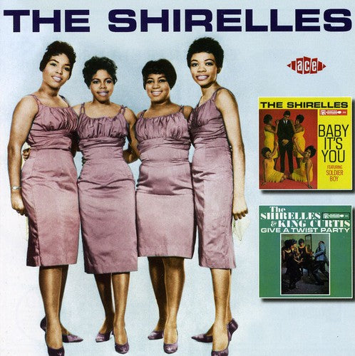 Baby It's You/The Shirelles and King Curtis Give A Twist Party (CD) - The Shirelles