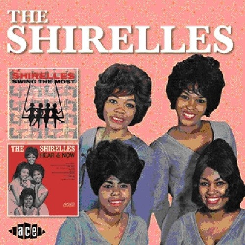 Swing the Most / Hear & Now (CD) - The Shirelles