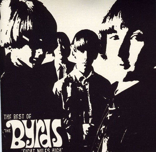 Eight Mile High: Best of (CD) - The Byrds