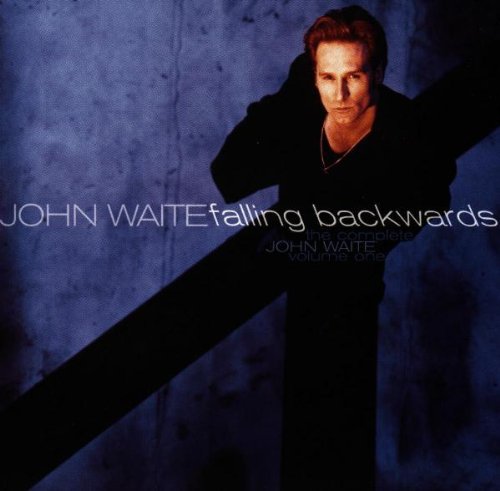Falling Backwards - Complete John Waite Volume 1 (CD) - John Waite