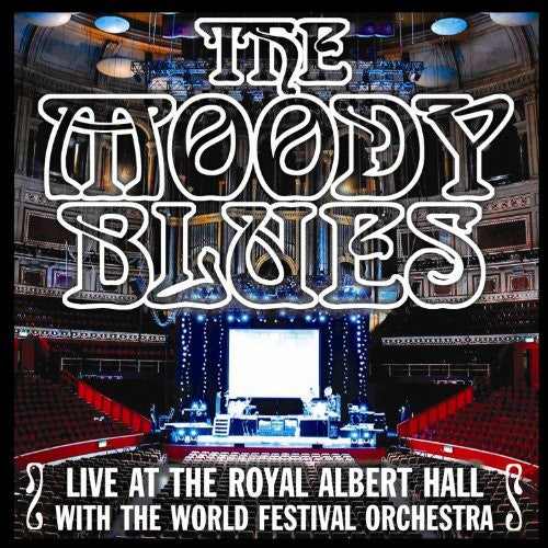 Live At The Royal Albert Hall With The World Festival Orchestra (CD) - The Moody Blues