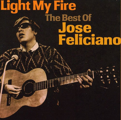 Light My Fire: Best of (CD) - José Feliciano