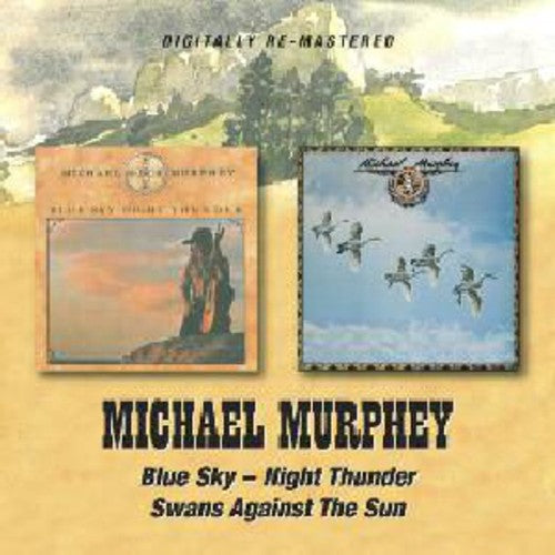 Blue Sky Night Thunder / Swans Against the Sun (CD) - Michael Martin Murphey