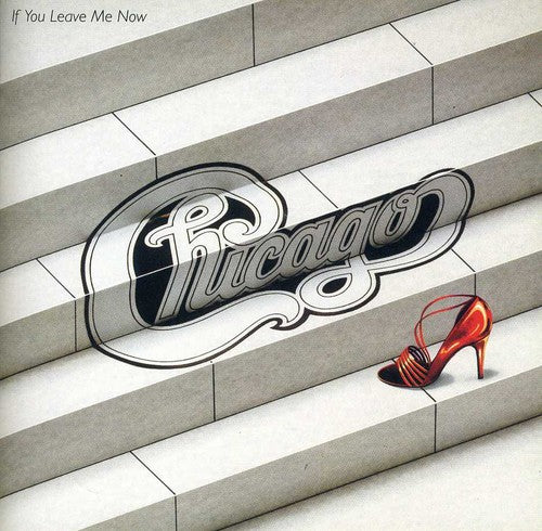 If You Leave Me Now and Other Hits (CD) - Chicago
