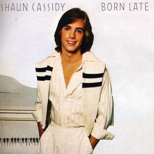 Born Late (CD) - Shaun Cassidy