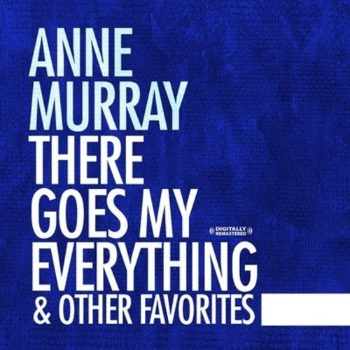 There Goes My Everything & Other Favorites (CD) - Anne Murray