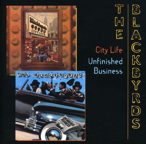 City Life / Unfinished Business (CD) - The Blackbyrds