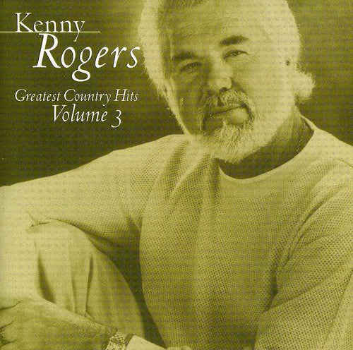 Greatest Country Hits, Vol. 3 (CD) - Kenny Rogers