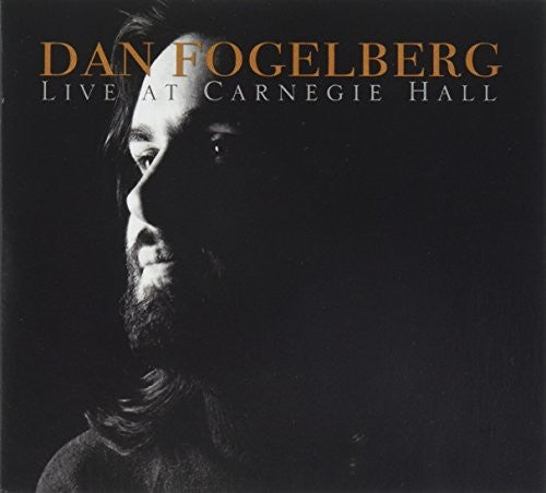 Live at Carnegie Hall (CD) - Dan Fogelberg