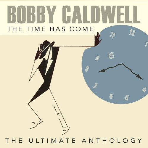 Time Has Come: The Ultimate Anthology (CD) - Bobby Caldwell