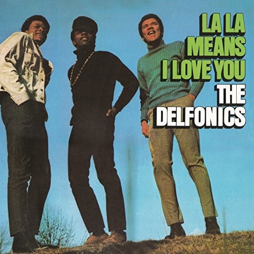 La La Means I Love You (Vinyl) - The Delfonics
