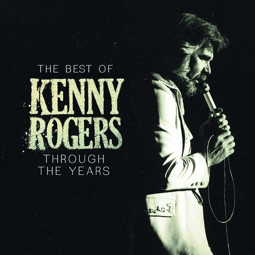 Through The Years - The Best Of (CD) - Kenny Rogers