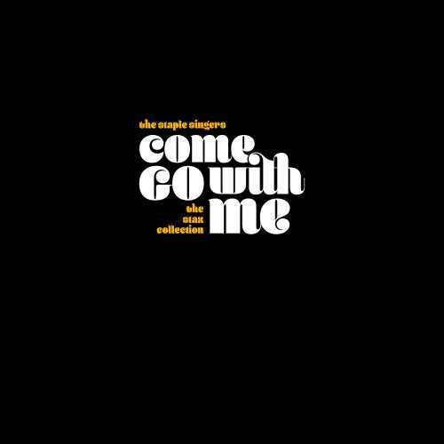 Come Go With Me: The Stax Collection (CD) - The Staple Singers