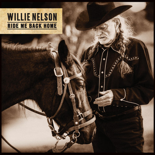 Ride Me Back Home (Vinyl) - Willie Nelson