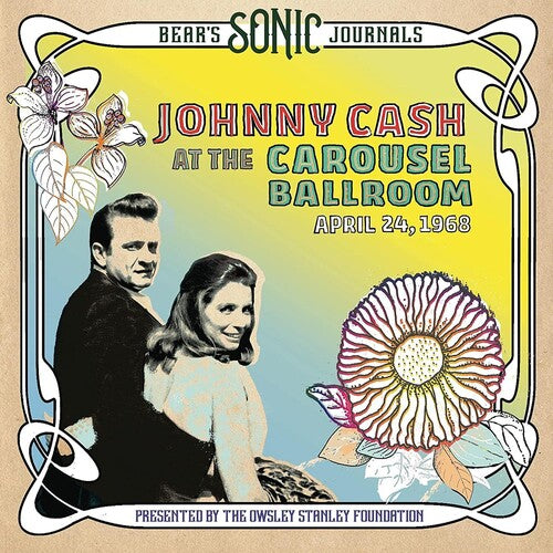 Bear's Sonic Journals: Johnny Cash, At the Carousel Ballroom, April 24, 1968 (CD) - Johnny Cash