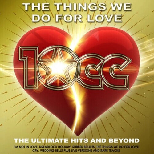 Things We Do For Love: The Ultimate Hits & Beyond (Vinyl) - 10cc