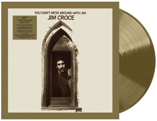 You Don't Mess Around With Jim (50th Anniversary) (Vinyl) - Jim Croce