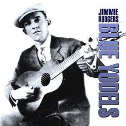 Blue Yodels (CD) - Jimmie Rodgers