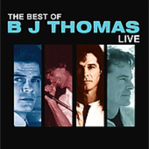 Best of BJ Thomas Live (CD) - B.J. Thomas